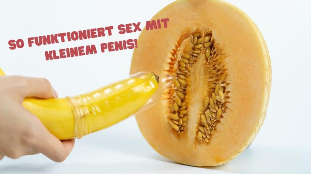 Sex mit kleinem Penis