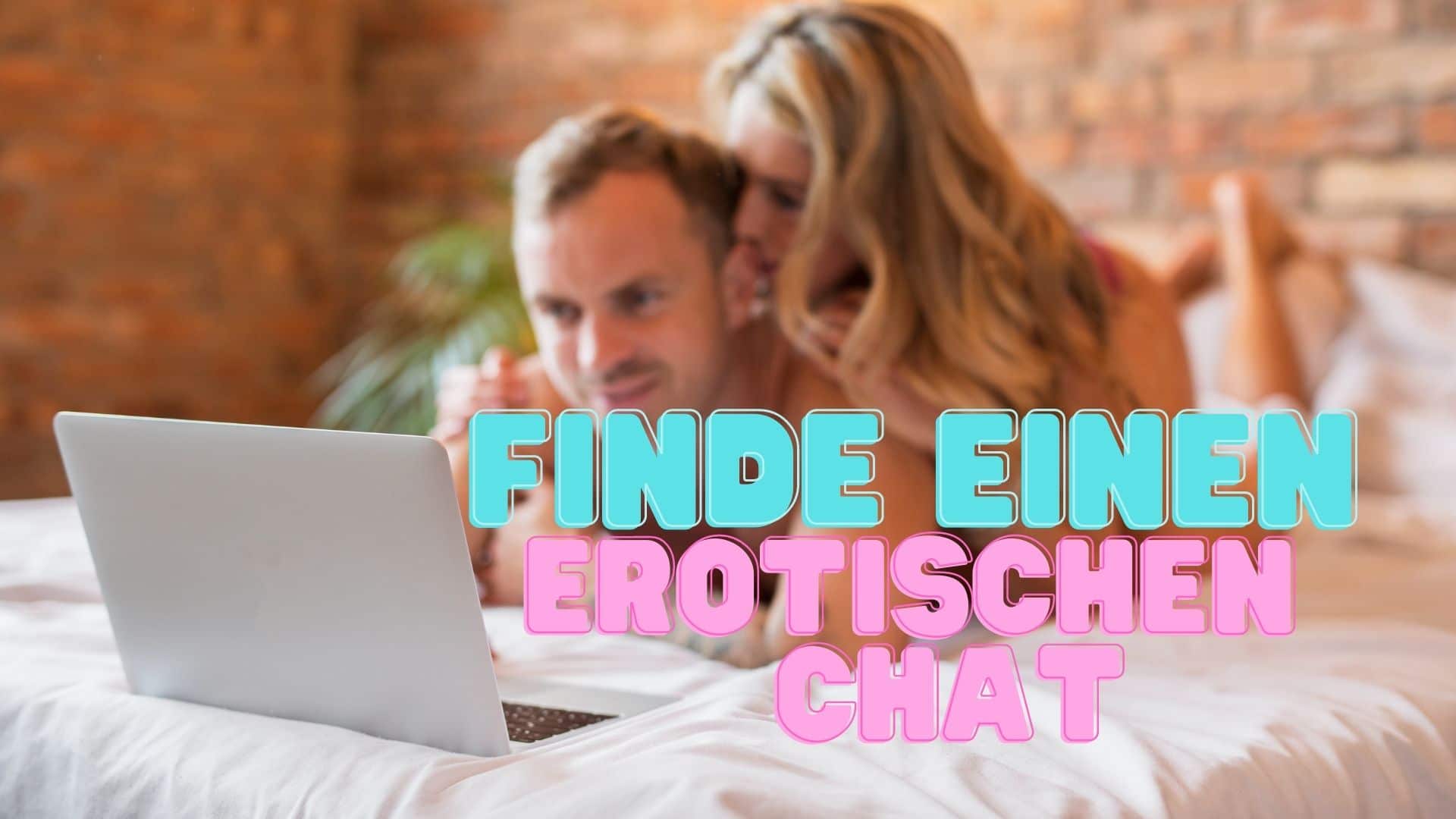 Erotik Chat – Bester kostenloser erotischer Chat