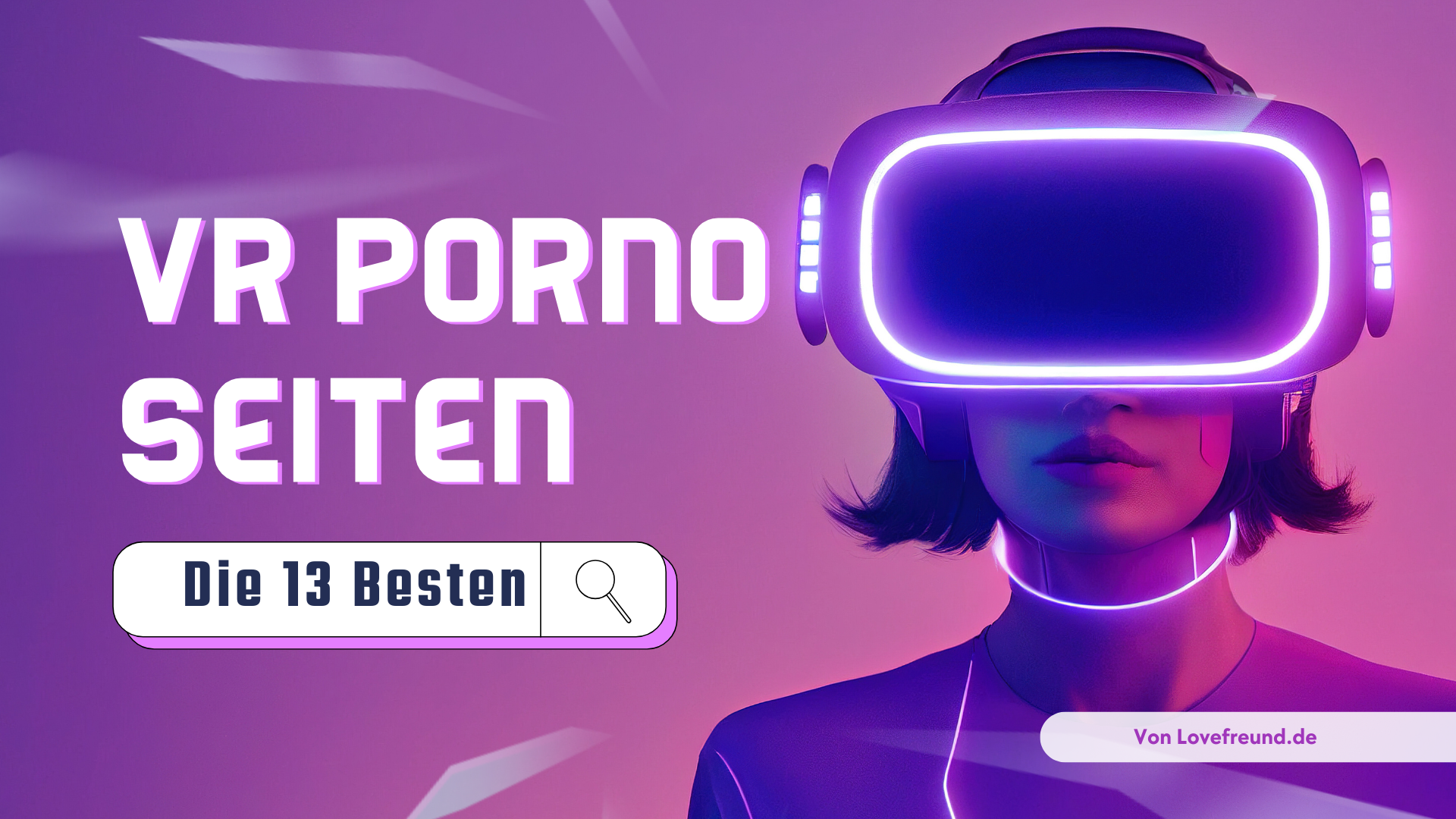 Die 13 besten VR Porno Seiten im Test